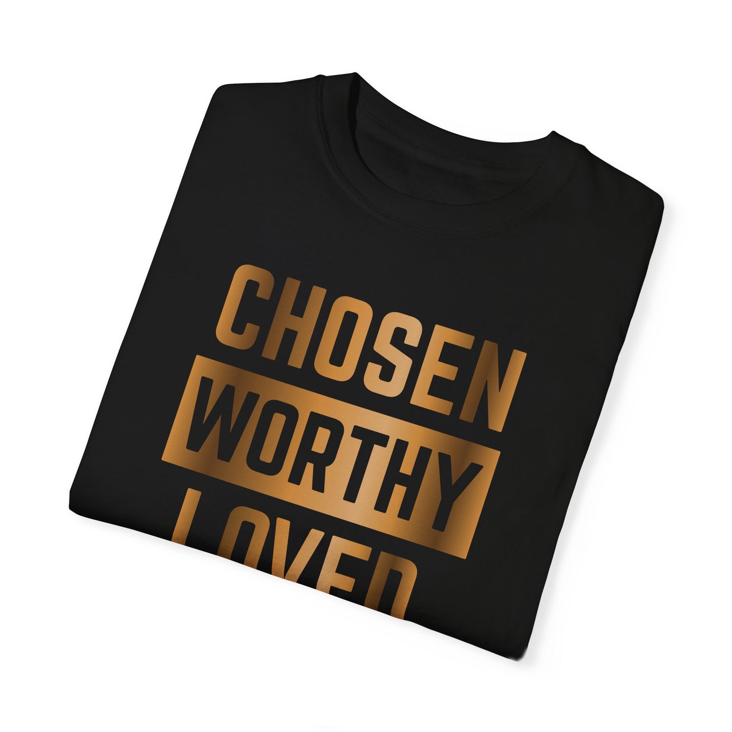 ‘Chosen Worthy Loved’